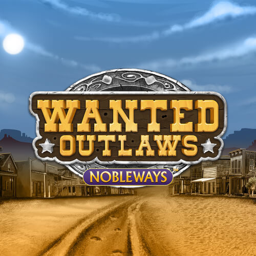 Review Slot Wanted Outlaws Nobleways (RTP 96,41%) Terlengkap